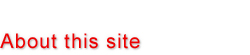 About this site